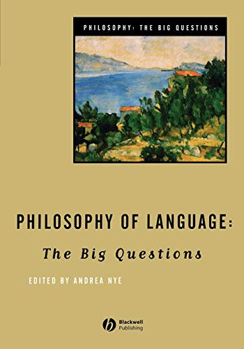 Philosophy of Language: The Big Questions (Philosophy: The Big Questions)