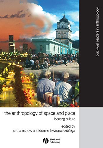 Anthropology of Space and Place: Locating Culture
