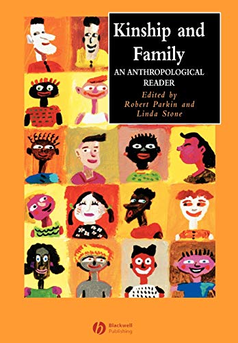 Kinship and Family: An Anthropological Reader (Wiley Blackwell Anthologies in Social and Cultural Anthropology)