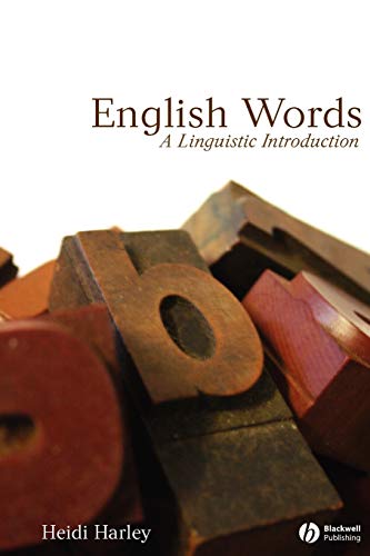 English Words: A Linguistic Introduction (The Language Library)