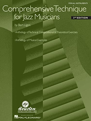 Comprehensive Technique for Jazz Musicians | Jazz Instruction Book for All Instruments | Jazz Sheet Music Songbook with Exercises Examples and Theory | Practice Method for Students and Teachers