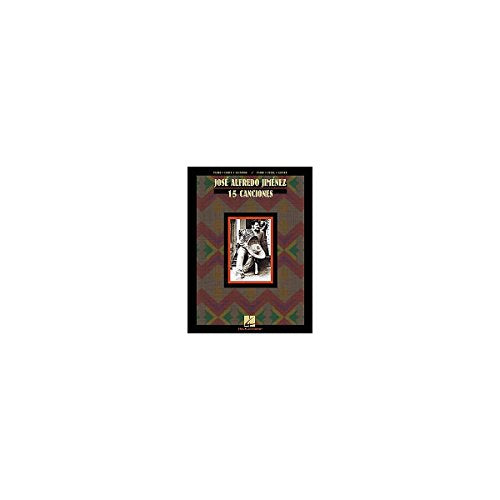 Jose Alfredo Jimenez: 15 Canciones Piano, Vocal and Guitar Chords