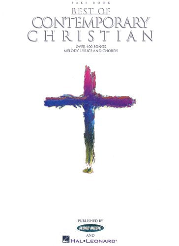Best of Contemporary Christian | Sheet Music Songbook for Piano | Melody Lyrics Chords Fake Book for Students and Adult Musicians | 400 Plus Christian Songs Music Book for Practice and Home Learning