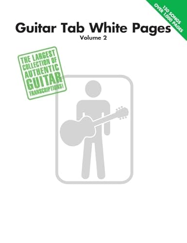 Guitar Tab White Pages, Volume 2 | Guitar Recorded Versions Songbook | 150 Note-for-Note Transcriptions for Guitarists | Rock, Pop, and Classic Hits | Includes Guitar Tablature and Standard Notation