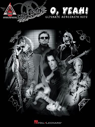 O, Yeah! - Ultimate Aerosmith Hits | Guitar Sheet Music and Songbook for Electric Guitarists | Guitar Recorded Versions with Tablature and Standard Notation | Learn Classic Rock Guitar Riffs