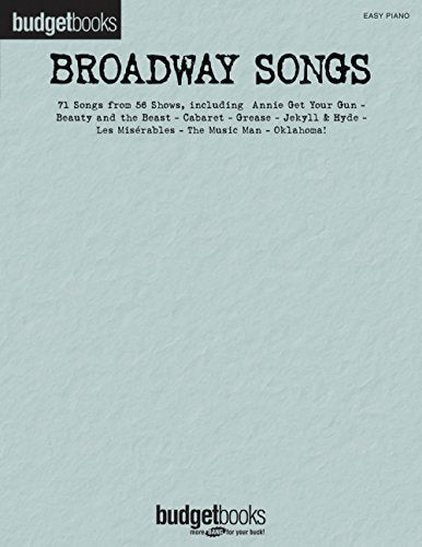 Broadway Songs: Easy Piano Budget Books