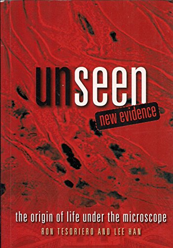 Unseen New Evidence.....the Origin of Life Under the Microscope