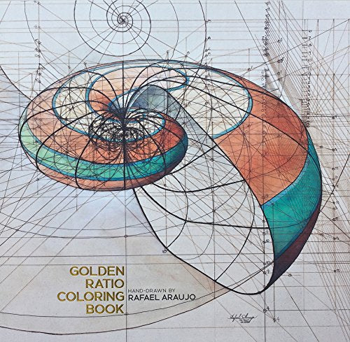Golden Ratio Coloring Book by Artist Rafael Araujo