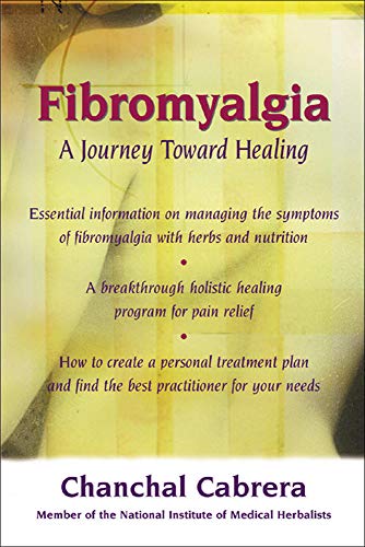 Fibromyalgia : A Journey Toward Healing