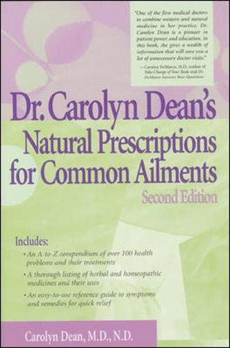 Dr. Carolyn Dean's Natural Prescriptions for Common Ailments