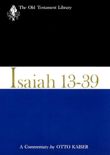 Isaiah 13-39 (1974): A Commentary (Old Testament Library)