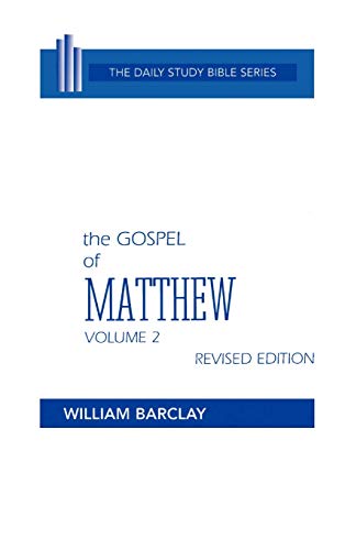 The Gospel of Matthew  Volume Two  Revised Edition (Daily Study Bible)