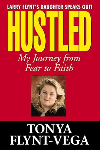 Hustled: My Journey From Fear to Faith