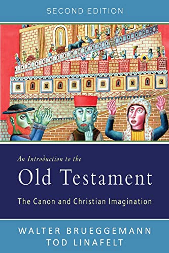 An Introduction to the Old Testament, Second Edition: The Canon and Christian Imagination