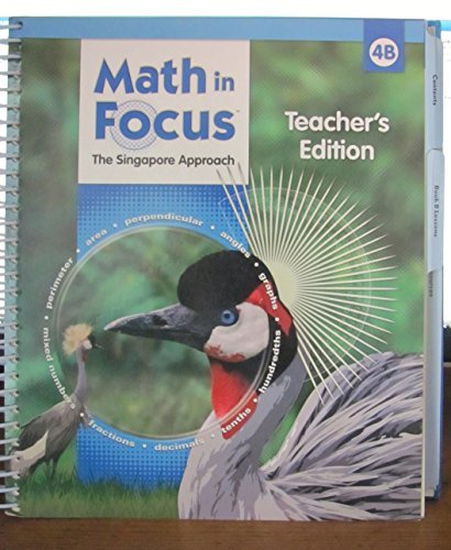 Math in Focus: Singapore Math: Teacher's Edition, Book B Grade 4 2009