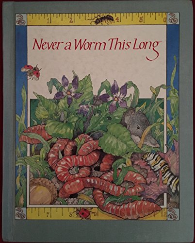 Never a Worm This Long