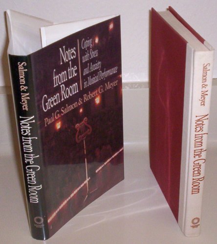 Notes from the Green Room: Coping With Stress and Anxiety in Musical Performance