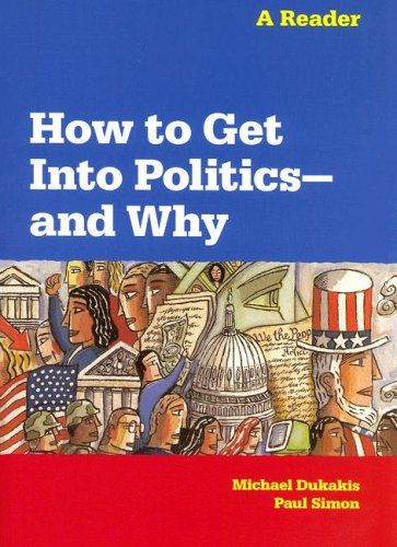 How to Get into Politics and Why