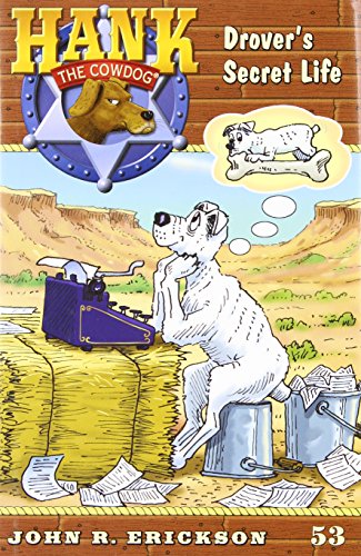 Drover's Secret Life #53 (Hank the Cowdog)