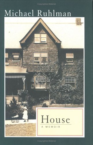 House: A Memoir