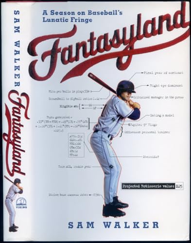 Fantasyland: A Season on Baseball's Lunatic Fringe