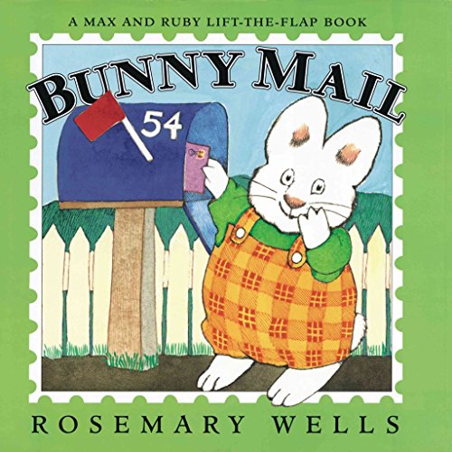 Bunny Mail: A Max & Ruby Lift-the-Flap Book