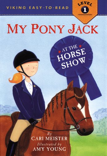 My Pony Jack at the Horse Show (Viking Easy-to-Read)