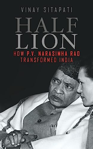 Half - Lion: How P.V Narasimha Rao Transformed India [Hardcover] [Jan 01, 2015]