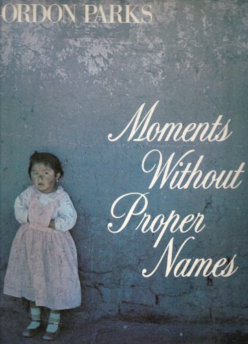 Moments Without Proper Names