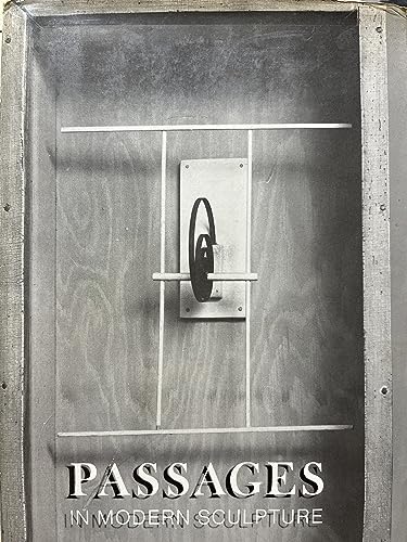 Passages in Modern Sculpture