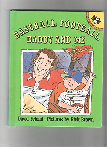Baseball, Football, Daddy and Me