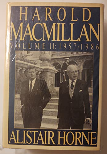 Harold Macmillan: Volume 2: 1957-1986
