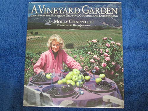 A Vineyard Garden: Ideas From the Earth for Growing, Cooking, and Entertaining
