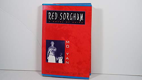 Red Sorghum: A Novel of China