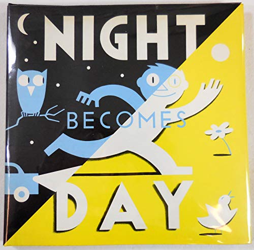 Night Becomes Day