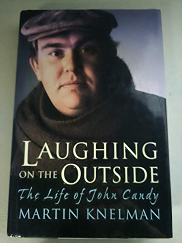 John Candy; The Life of : Laughing on the Outside