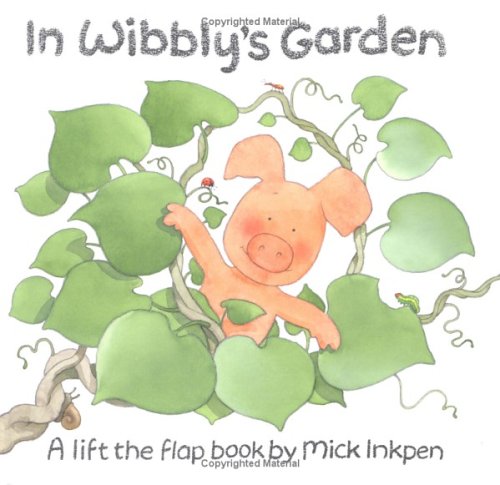 In Wibbly's Garden (Wibbily Pig)