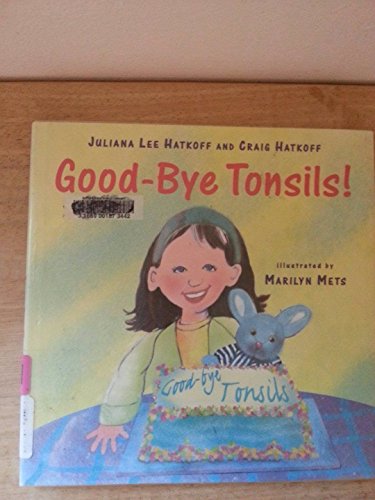 Good-Bye Tonsils!