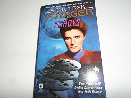 Echoes (Star Trek Voyager, No 15)