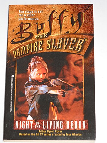Night of the Living Rerun (Buffy the Vampire Slayer, Book 4)