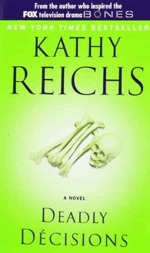 Deadly Decisions (Temperance Brennan, No. 3)