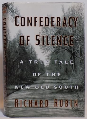 Confederacy of Silence: A True Tale of the New Old South