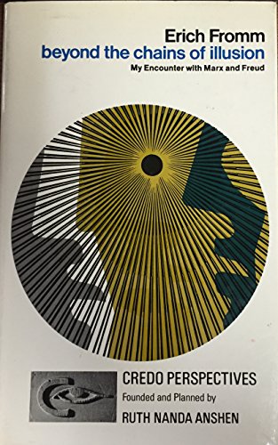 Beyond the Chains of Illusion: My Encounter With Marx and Freud (Credo Perspectives)