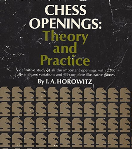 Chess Openings: Theory And Practice