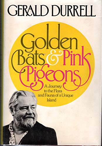 Golden Bats and Pink Pigeons