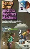 Danny Dunn And The Weather Machine (Danny Dunn, #10)