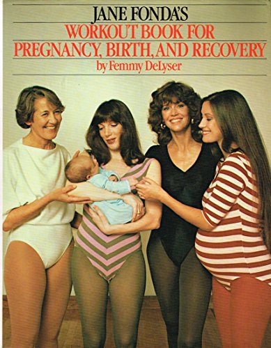 Jane Fonda's Workout Book for Pregnancy, Birth and Recovery