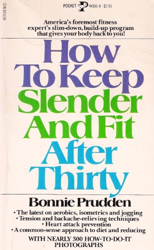 HOW TO KEEP SLENDER AND FIT AFTER 30