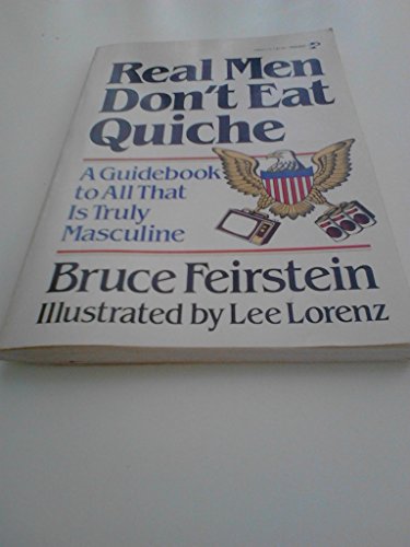 Real Men Don't Eat Quiche
