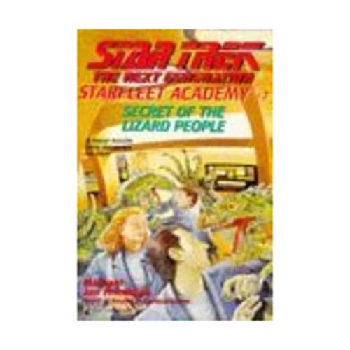 Secret of the Lizard People (Star Trek, The Next Generation: Starfleet Academy No. 7)